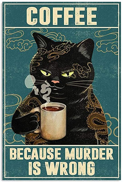 Coffee because murder is wrong -  Katze Canvas